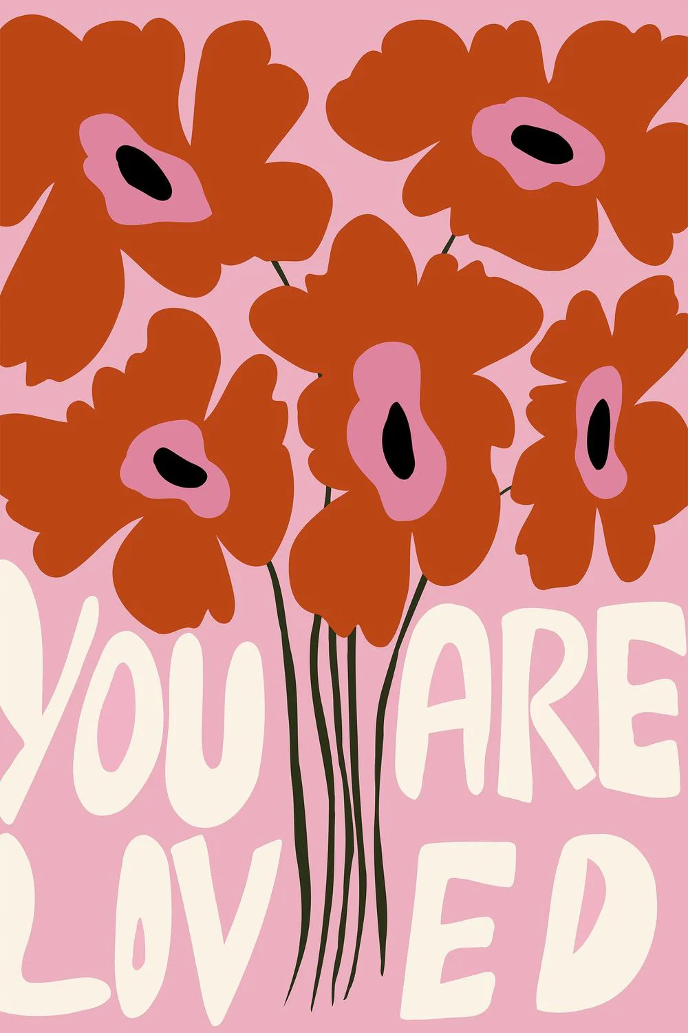 You Are Loved Flowers